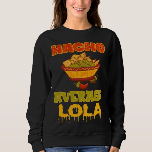 Nacho Average Lola Trui (Voorkant)