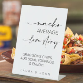 Nacho Average Love Story Wedding Reclamebord Met Voetstuk