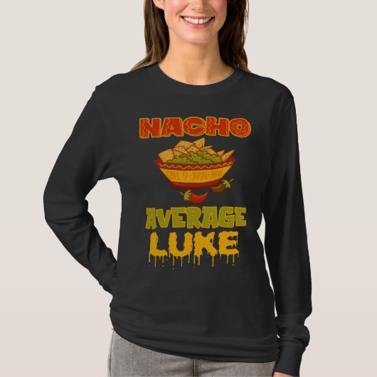 Nacho Average Luke T-shirt (Voorkant)