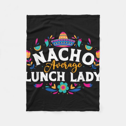 Nacho Average Lunch Lady Cinco de Mayo Matching Fa Fleece Deken (Voorkant)