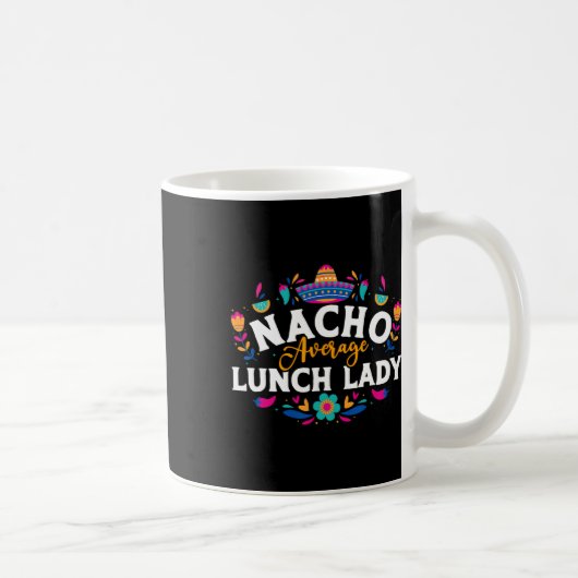 Nacho Average Lunch Lady Cinco De Mayo Matching Fa Koffiemok (Rechts)