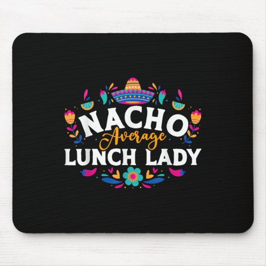 Nacho Average Lunch Lady Cinco de Mayo Matching Fa Muismat (Voorkant)