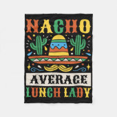 Nacho Average Lunch Lady Cinco De Mayo Mexican Fleece Deken (Voorkant)