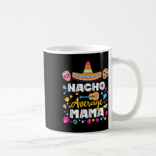 Nacho Average Mama Cinco De Mayo Mexican Matching Koffiemok (Rechts)