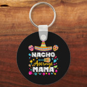 Nacho Average Mama Cinco De Mayo Mexican Matching Sleutelhanger (Voorkant)