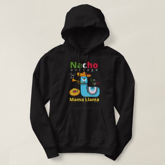 NACHO AVERAGE MAMA LLAMA cinco de mayo gift Hoodie (Design voorkant)