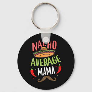 Nacho Average Mama Mexicaanse Snor Cinco De Mayo Sleutelhanger