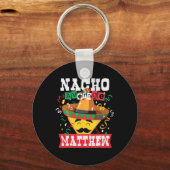 Nacho Average Matthew Funny Cinco De Mayo Matthew  Sleutelhanger (Voorkant)