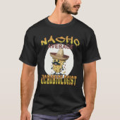 Nacho Average Microbiologist science appreciation T-shirt (Voorkant)