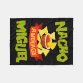 Nacho Average Miguel Grappige Verjaardag Gepersona Fleece Deken (Voorkant (Horizontaal))