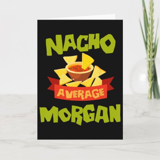 Nacho Average Morgan Funny Birthday Personalized N Kaart (Voorkant)