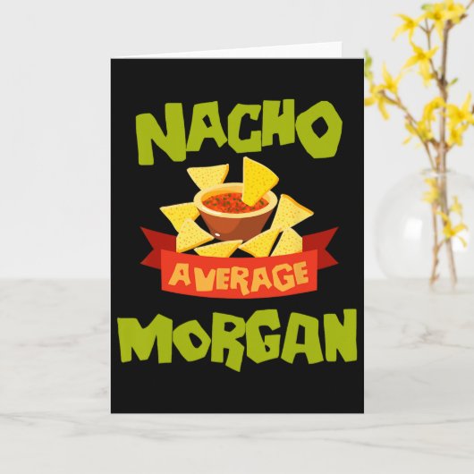 Nacho Average Morgan Funny Birthday Personalized N Kaart (Gele Bloem)