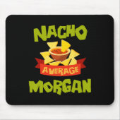 Nacho Average Morgan Funny Birthday Personalized N Muismat (Voorkant)