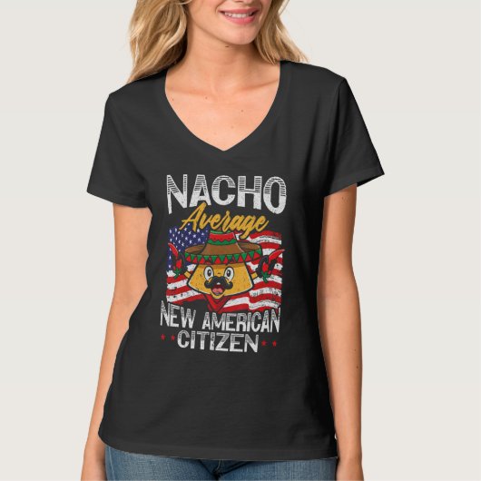 Nacho Average New American Citizen USA Constitutio T-shirt (Voorkant)