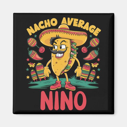 Nacho Average Nino Mexicaanse Overeenkomende Cinco Magneet (Voorkant)