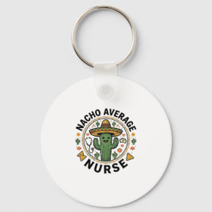 Nacho Average Nurse Cactus Fiesta Shirt Design_1 Sleutelhanger