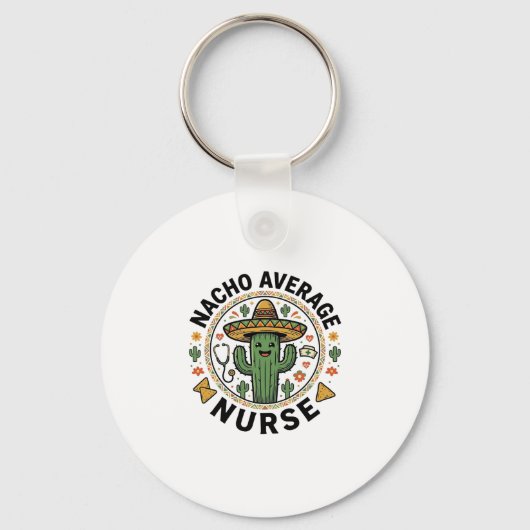 Nacho Average Nurse Cactus Fiesta Shirt Design_1 Sleutelhanger (Voorkant)