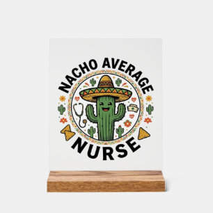 Nacho Average Nurse Cactus Fiesta Shirt Ontwerp_1 Acryl Bord