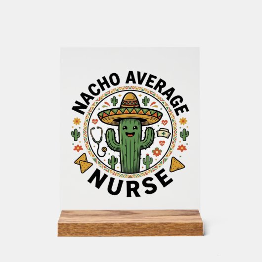 Nacho Average Nurse Cactus Fiesta Shirt Ontwerp_1 Acryl Bord (Voorkant)