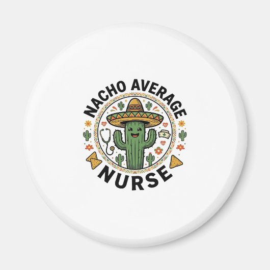 Nacho Average Nurse Cactus Fiesta Shirt Ontwerp_1 Magneet (Voorkant)