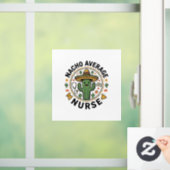 Nacho Average Nurse Cactus Fiesta Shirt Ontwerp_1 Raamsticker (Huis)