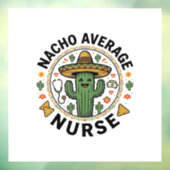 Nacho Average Nurse Cactus Fiesta Shirt Ontwerp_1 Raamsticker (Vel 3)
