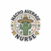 Nacho Average Nurse Cactus Fiesta Shirt Ontwerp_1 Sticker (Voorkant)