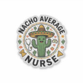 Nacho Average Nurse Cactus Fiesta Shirt Ontwerp_1 Sticker (Voorkant)