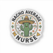 Nacho Average Nurse Cactus Fiesta Shirt Ontwerp_1 Sticker (Voorkant)