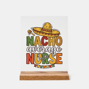Nacho Average Nurse Cinco De Mayo Shirt Design_1 Acryl Bord