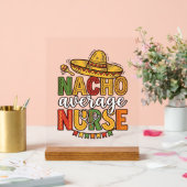 Nacho Average Nurse Cinco De Mayo Shirt Design_1 Acryl Bord (Huwelijk)