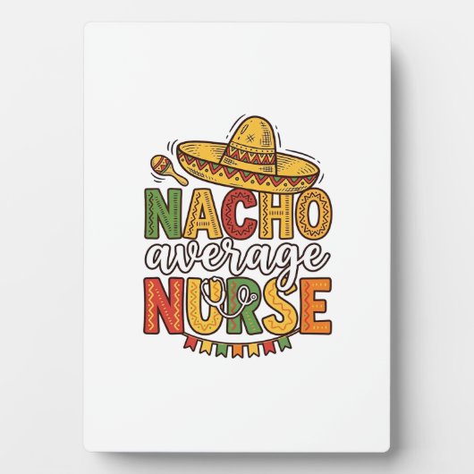 Nacho Average Nurse Cinco De Mayo Shirt Design_1 Fotoplaat (voorkant)