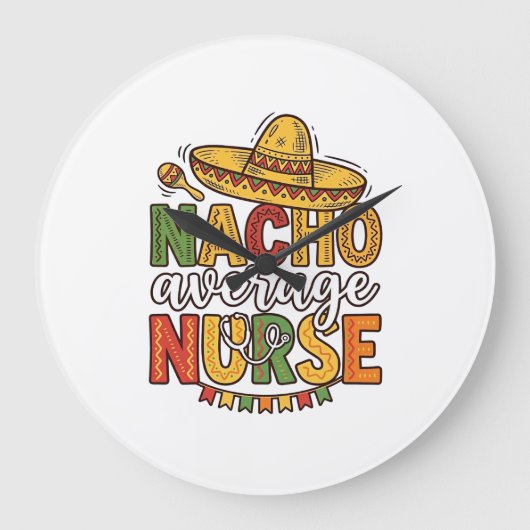 Nacho Average Nurse Cinco De Mayo Shirt Design_1 Grote Klok (Voorkant)
