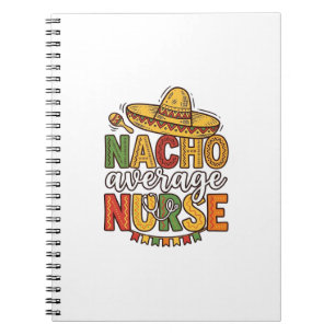 Nacho Average Nurse Cinco De Mayo Shirt Design_1 Notitieboek