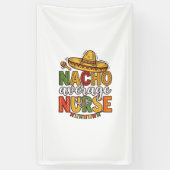 Nacho Average Nurse Cinco De Mayo Shirt Design_1 Spandoek (Verticaal)