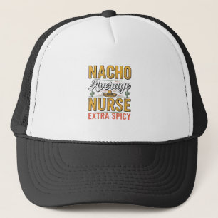 Nacho Average Nurse Extra Spicy Vintage T-shirt De Trucker Pet