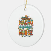 Nacho Average Nurse Fiesta Vector Shirt Design_1 Keramisch Ornament (Links)