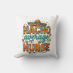 Nacho Average Nurse Fiesta Vector Shirt Design_1 Kussen