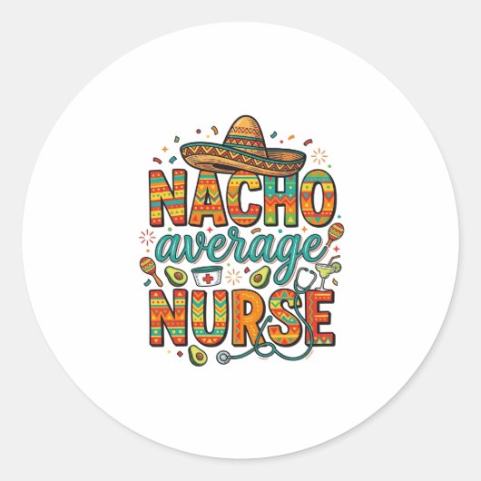 Nacho Average Nurse Fiesta Vector Shirt Design_1 Ronde Sticker (Voorkant)