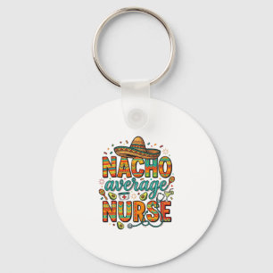 Nacho Average Nurse Fiesta Vector Shirt Design_1 Sleutelhanger