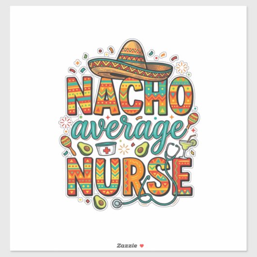 Nacho Average Nurse Fiesta Vector Shirt Ontwerp_1 Sticker (Vel)