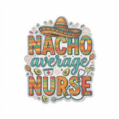 Nacho Average Nurse Fiesta Vector Shirt Ontwerp_1 Sticker (Voorkant)