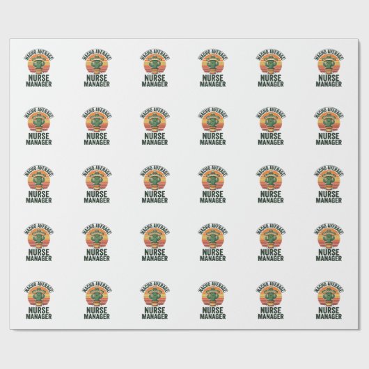 Nacho Average Nurse Manager Funny Cactus Shirt_1 Cadeaupapier (Vlak)