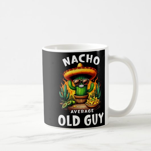 Nacho average old guy cinco de mayo dad grandpaNac Koffiemok (Rechts)