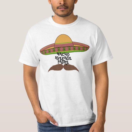 "Nacho Average Padre" T-shirt (Voorkant)