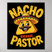 Nacho Average Pastor Funny Christian  Poster (Voorkant)