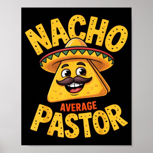 Nacho Average Pastor Funny Christian  Poster (Voorkant)