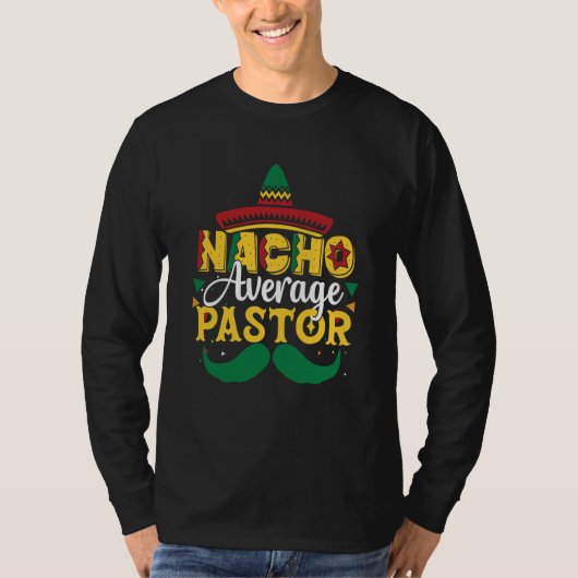 Nacho Average Pastor Preacher Mexican T-shirt (Voorkant)