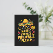 Nacho Average Pickleball Player Briefkaart (Staand voorkant)