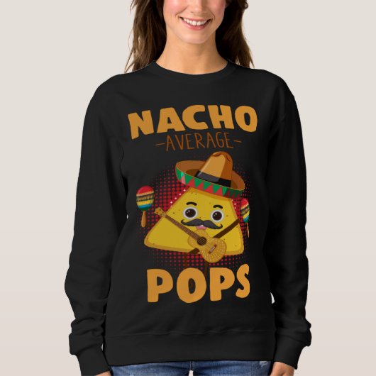 Nacho Average Pops Cinco De Mayo Mexican Dads Hum Trui (Voorkant)